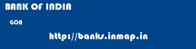 BANK OF INDIA  GOA     banks information 